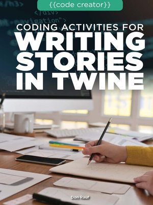 cover image of Coding Activities for Writing Stories in Twine